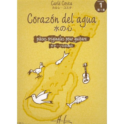 LEMOINE COSTA CARLÉ - CORAZON DEL AGUA VOL.1 - GUITARE