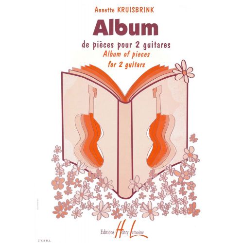 LEMOINE KRUISBRINK ANNETTE - ALBUM DE PIÈCES - 2 GUITARES