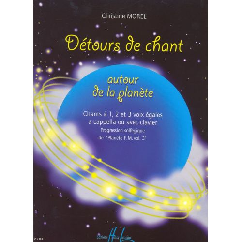LEMOINE MOREL CHRISTINE - DETOURS DE CHANT 
