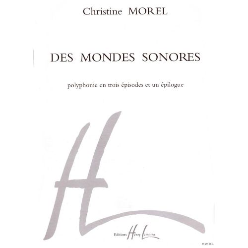 LEMOINE MOREL CHRISTINE - DES MONDES SONORES - CHOEUR