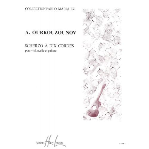 LEMOINE OURKOUZOUNOV ATANAS - SCHERZO À 10 CORDES - VIOLONCELLE, GUITARE