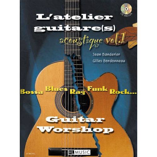 BANDERIER J./ BORDONNEAU G. - L'ATELIER GUITARE ACOUSTIQUE VOL.1 + CD - 2 GUITARES
