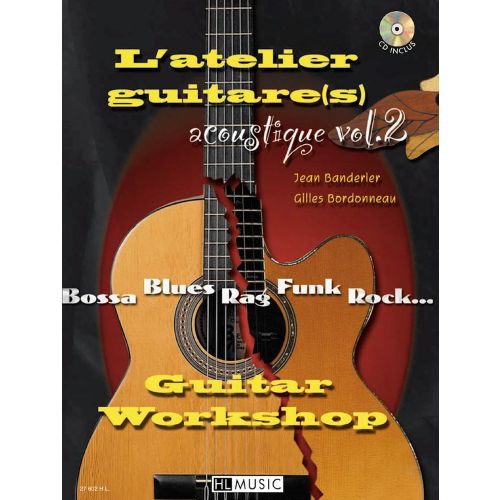 BANDERIER J./ BORDONNEAU G. - L'ATELIER GUITARE ACOUSTIQUE VOL.2 + CD - 2 GUITARES