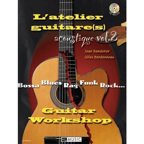 LEMOINE BANDERIER/BORDONNEAU - ATELIER GUITARE ACOUT. 2 - 2 GUITARES