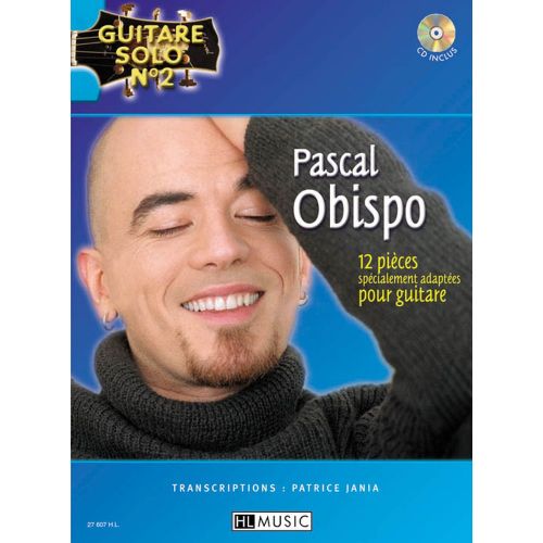 LEMOINE OBISPO PASCAL - GUITARE SOLO N°2 : PASCAL OBISPO + CD - CHANT, GUITARE