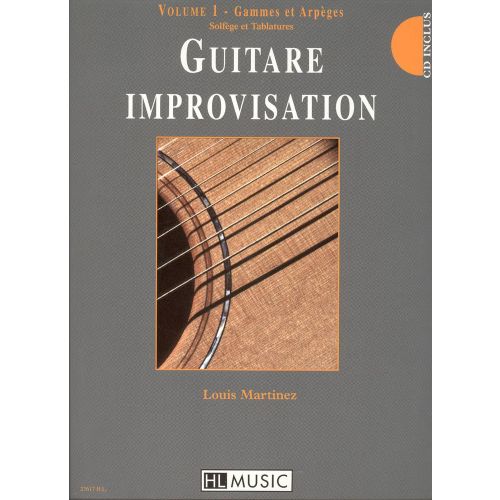 LEMOINE MARTINEZ LOUIS - GUITARE IMPROVISATION VOL.1 + CD - GUITARE