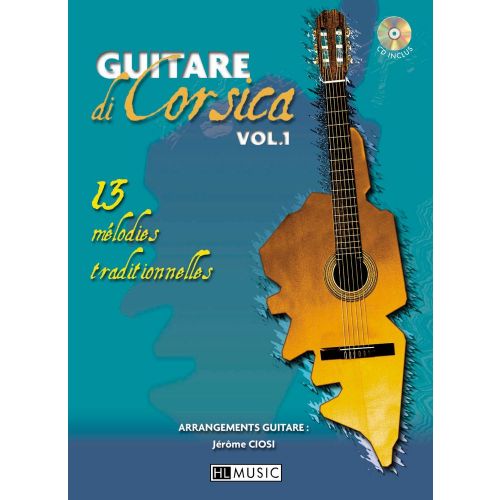 CIOSI JEROME - GUITARE DI CORSICA VOL.1 + CD - GUITARE