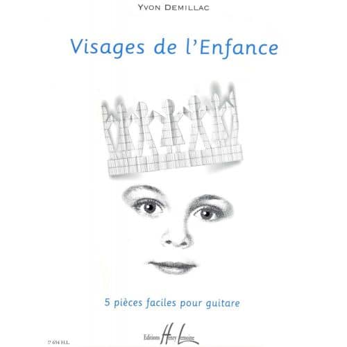 DEMILLAC YVON - VISAGES DE L'ENFANCE - GUITARE