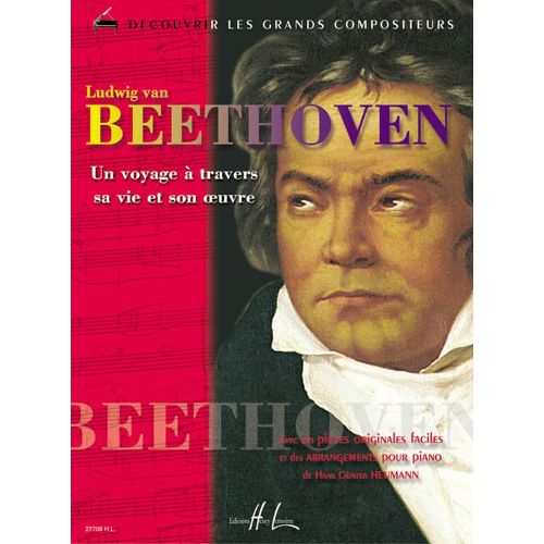  Heumann Hans-günter - Beethoven - Un Voyage à Travers Sa Vie Et Son Oeuvre - Piano