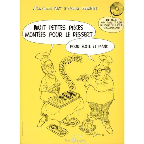 MEUNIER G./ DIOT J.C. - PETITES PIECES MONTEES POUR LE DESSERT (8) + CD - FLUTE, PIANO