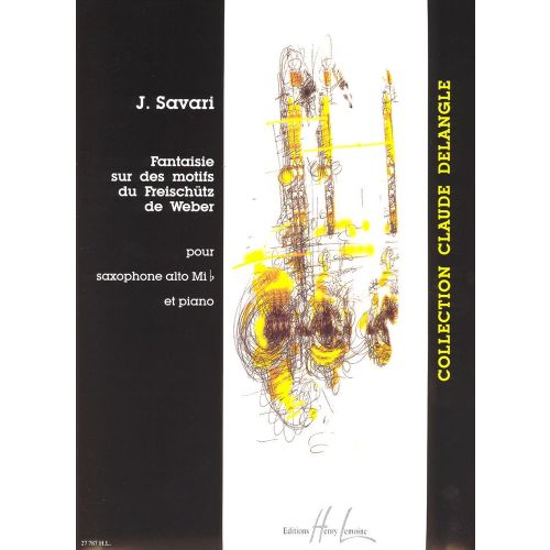 SAVARI JEROME - FANTAISIE SUR DES MOTIFS DU FREISCHUTZ - SAXOPHONE