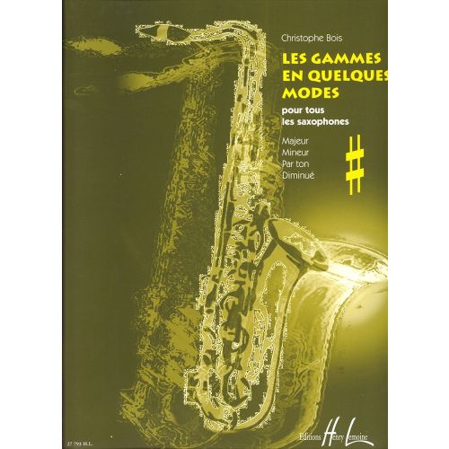 LEMOINE BOIS CHRISTOPHE - LES GAMMES EN QUELQUES MODES