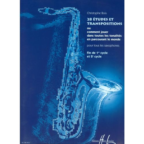 BOIS CHRISTOPHE - 28 ETUDES ET TRANSPOSITIONS - SAXOPHONE