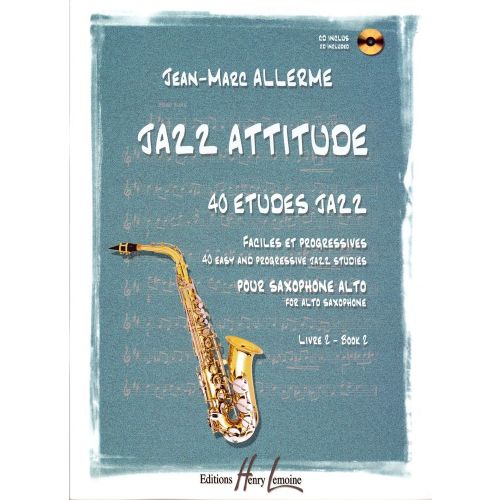 ALLERME JEAN-MARC - JAZZ ATTITUDE VOL. 2 - SAXOPHONE ALTO + CD