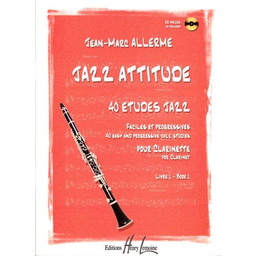 LEMOINE ALLERME JEAN-MARC - JAZZ ATTITUDE VOL.1 + CD - CLARINETTE