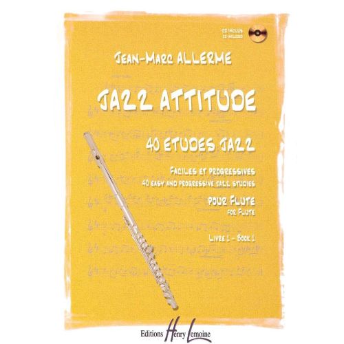 LEMOINE ALLERME JEAN-MARC - JAZZ ATTITUDE VOL.1 + CD - FLUTE