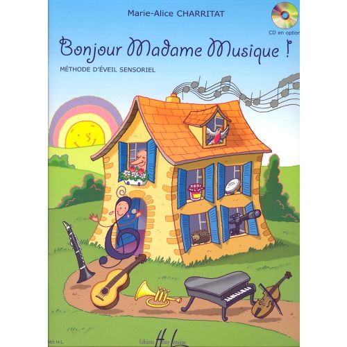 LEMOINE CHARRITAT - BONJOUR MADAME MUSIQUE ! - EVEIL MUSICAL