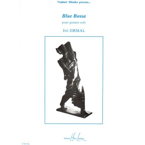 LEMOINE JIRMAL JIRI - BLUE BOSSA - GUITARE