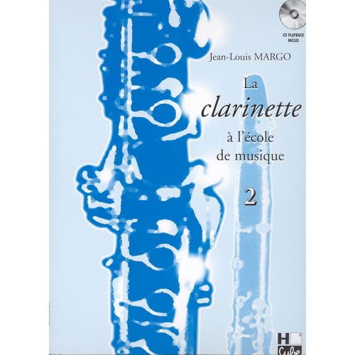 MARGO JEAN-LOUIS - LA CLARINETTE A L'ECOLE DE MUSIQUE VOL.2 + CD