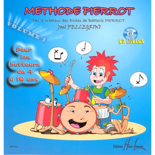 LEMOINE PELLEGRINI JOEL - METHODE PIERROT VOL.1 + CD - BATTERIE