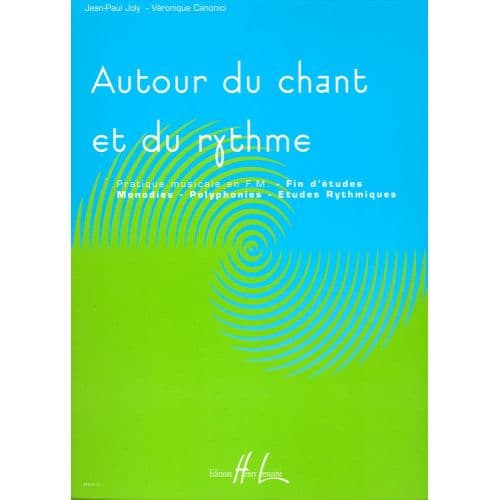 JOLY J.-P. / CANONICI V. - AUTOUR DU CHANT ET DU RYTHME VOL.4