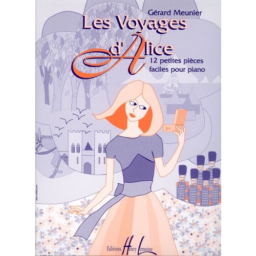 LEMOINE MEUNIER GÉRARD - LES VOYAGES D'ALICE - PIANO