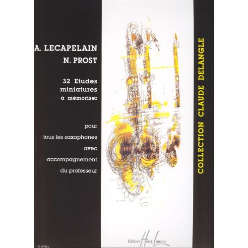 LEMOINE Lecapelain A. / Prost N. - Etudes Miniatures A Memoriser (32) - Saxophone