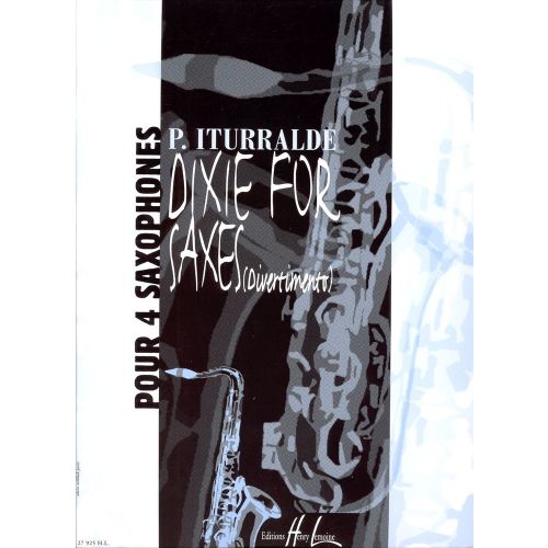 LEMOINE ITURRALDE PEDRO - DIXIE FOR SAXES - DIVERTIMENTO - 4 SAXOPHONES