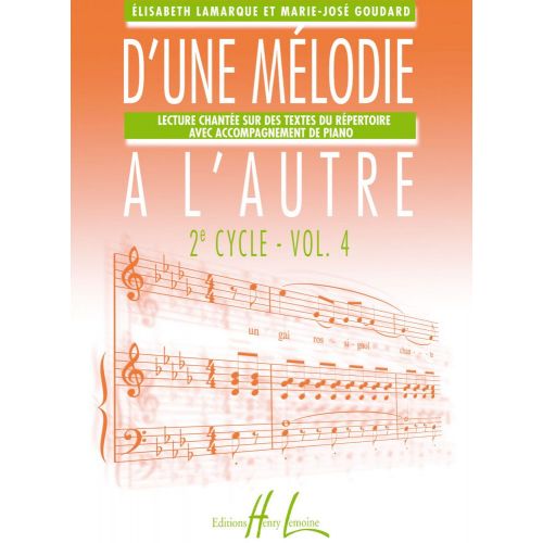 LAMARQUE E. / GOUDARD M.-J. - D'UNE MELODIE A L'AUTRE VOL.4