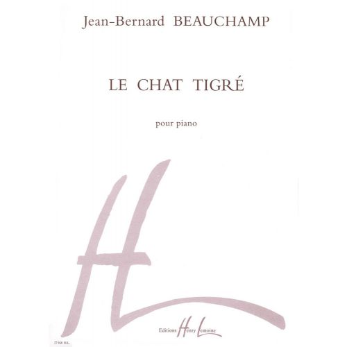 BEAUCHAMP JEAN-BERNARD - LA CHAT TIGRÉ - PIANO