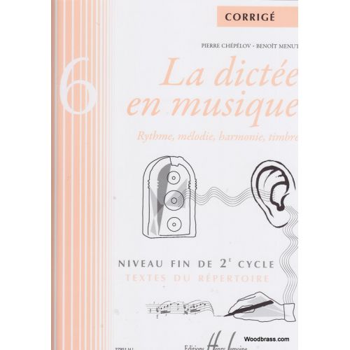 CHEPELOV P. / MENUT B. - LA DICTEE EN MUSIQUE VOL.6 - CORRIGE