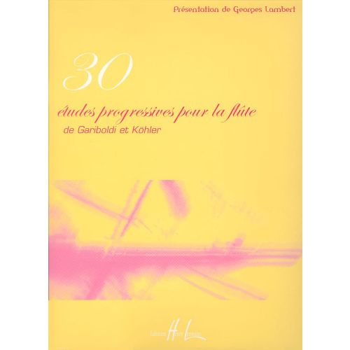 GARIBOLDI G. / KOHLER H. - ETUDES PROGRESSIVES (30) - FLUTE