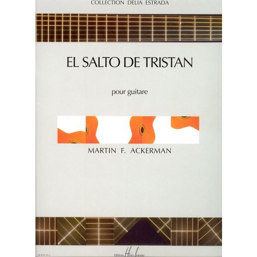 LEMOINE ACKERMAN MARTIN F. - EL SALTO DE TRISTAN - GUITARE