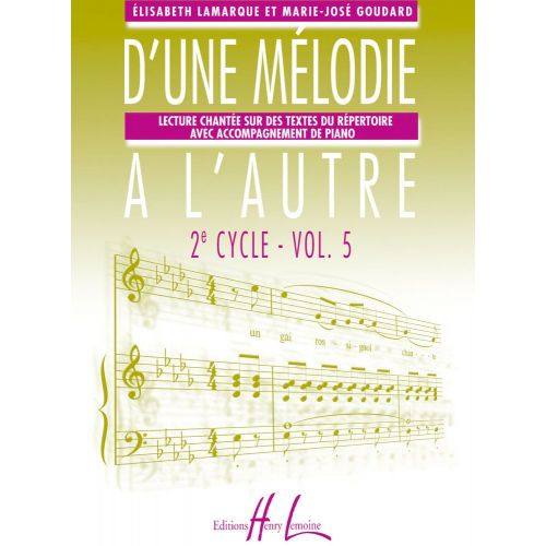  Lamarque E. / Goudard M.-j. - D'une Mlodie  L'autre Vol.5