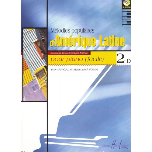 RIVOAL Y./ KOBIKI M. - MELODIES POPULAIRES D'AMERIQUE LATINE VOL.2D - PIANO
