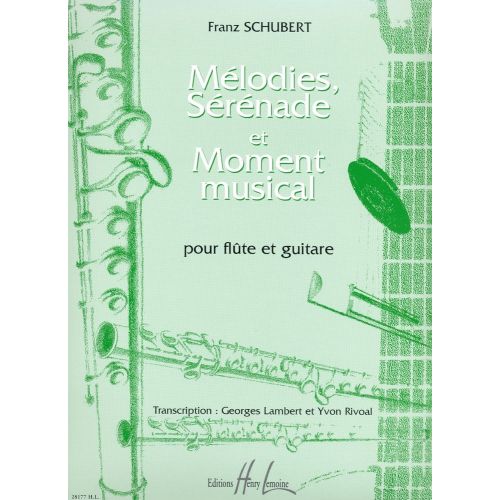  Schubert Franz - Mlodies, Srnade Et Moment Musical - Flute, Guitare