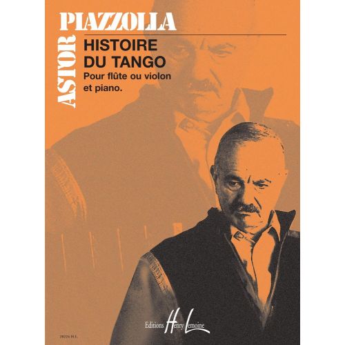 PIAZZOLA A. - HISTOIRE DU TANGO - FLUTE OU VIOLON, PIANO
