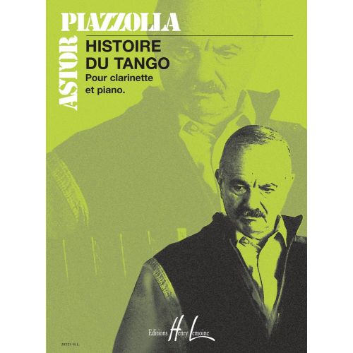 PIAZZOLLA ASTOR - HISTOIRE DU TANGO - CLARINETTE, PIANO