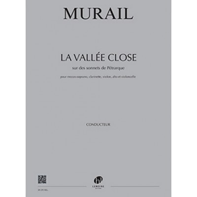 LEMOINE Murail - La Vallée Close Po+Pies - Mezzo-Soprano, Clarinette, Violon, Alto Et Violoncelle