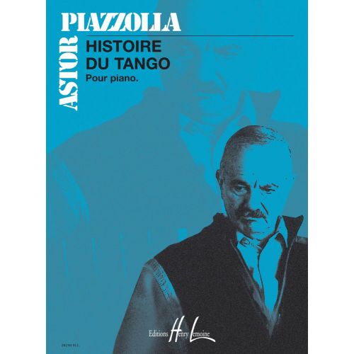 PIAZZOLLA - HISTOIRE DU TANGO - PIANO