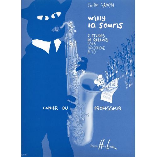 LEMOINE SAMYN GINO - WILLY LA SOURIS - SAXOPHONE
