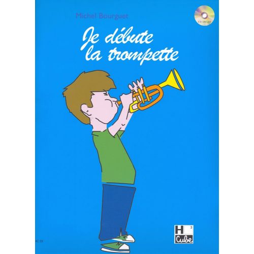 LEMOINE BOURGUET MICHEL - JE DEBUTE LA TROMPETTE + CD