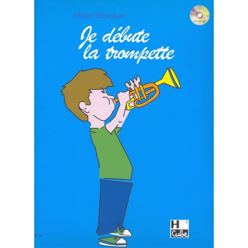 LEMOINE Bourguet Michel - Je Debute La Trompette + CD