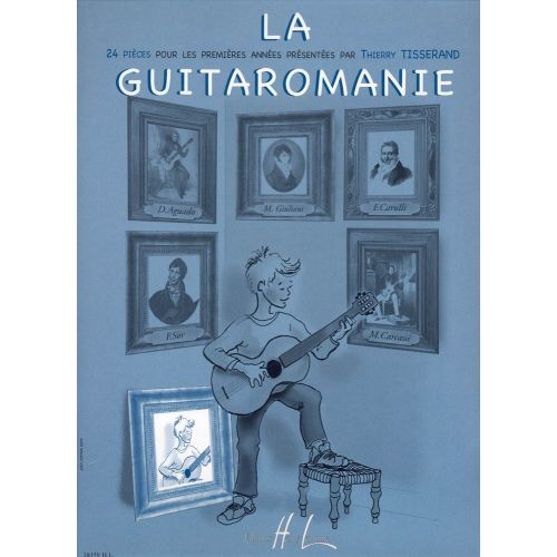 TISSERAND THIERRY - LA GUITAROMANIE