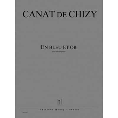  Canat De Chizy E. - En Bleu Et Or - Alto, Piano