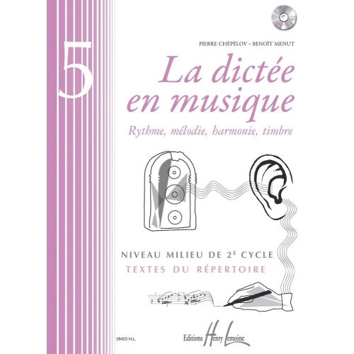 CHEPELOV P. / MENUT B. - LA DICTEE EN MUSIQUE VOL.5 + CD - MILIEU DU 2EME CYCLE