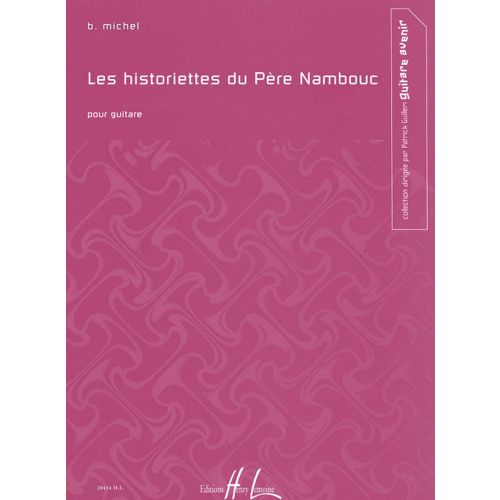 LEMOINE MICHEL B. - LES HISTORIETTES DU PÈRE NAMBOUC - GUITARE