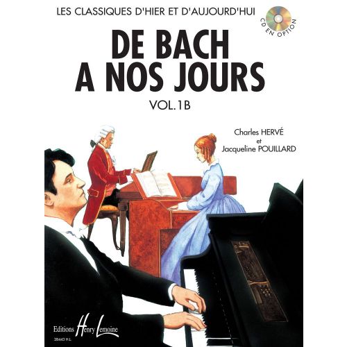 HERVE C. / POUILLARD J. - DE BACH A NOS JOURS VOL.1B - PIANO