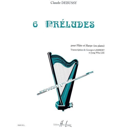  Debussy C. - Preludes (6) - Flute, Harpe Ou Piano