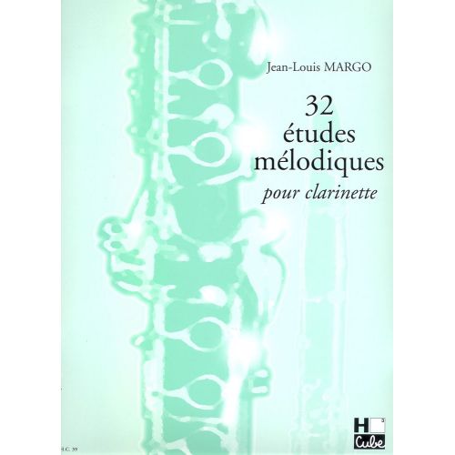 MARGO JEAN-LOUIS - ETUDES MELODIQUES (32) - CLARINETTE